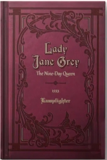 Lady Jane Grey: The Nine-Day Queen