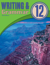 x Writing & Grammar 12 Student Worktext (3rd Ed.)