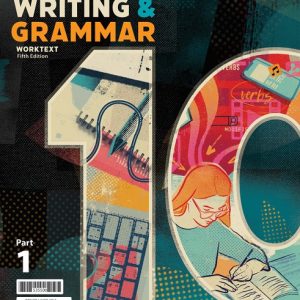 Writing & Grammar 10 Teacher Edition, 5th Ed