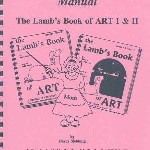 Lamb's Book of Art I & II Teacher's Manual