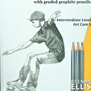 Art Core 3: Drawing with Graded Graphite Pencils