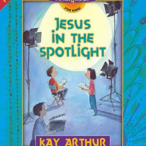 Jesus in the Spotlight: John 1-10 (Discover 4 Yourself)