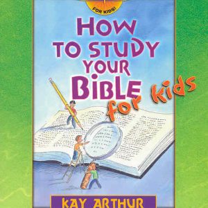 How to Study Your Bible for Kids (Discover 4 Yourself)