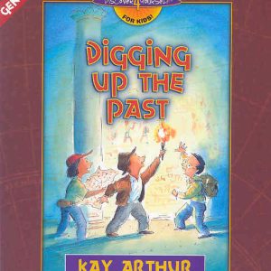 Digging up the Past: Genesis 3-11  (Discover 4 Yourself)