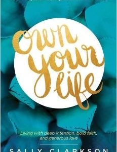 Own Your Life - TEMPORARILY UNAVAILABLE