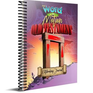 Word in Motion Old Testament Notebooking Journal