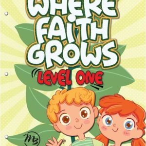 Where Faith Grows: Level 1