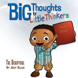 Big Thoughts for Little Thinkers - The Scripture