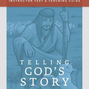 Telling God's Story Year 1 Instructor Text