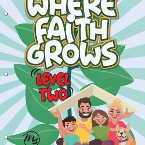 Where Faith Grows: Level 2