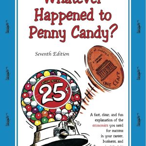 Whatever Happened to Penny Candy? 7th Edition