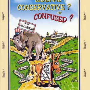 Are You Liberal? Conservative? or Confused? 2nd Edition