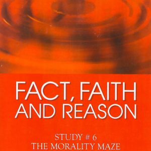 Fact, Faith and Reason #6 - The Morality Maze