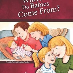 Girls Edition - Where Do Babies Come From?