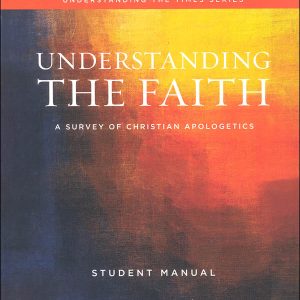 Understanding the Faith Student Manual (5th Ed)