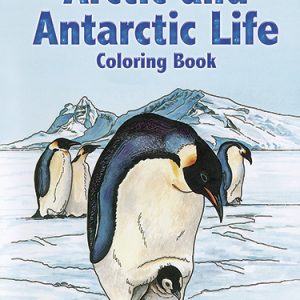 Arctic and Antarctic Life Colouring Book