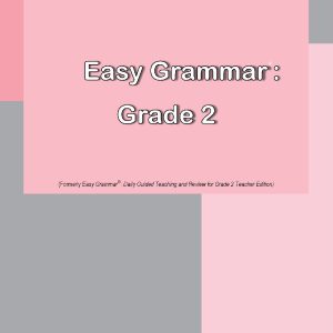 Easy Grammar: Grade 2 Teacher Edition
