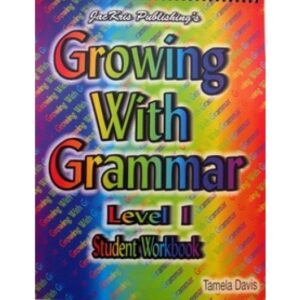 Growing With Grammar - Level 1 Workbook