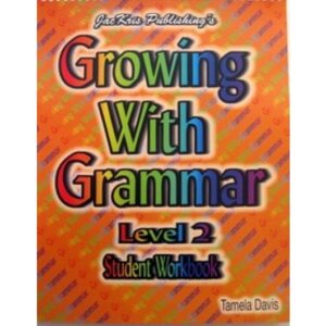 Growing with Grammar - Level 2 Workbook