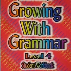 Growing With Grammar - Level 4 Workbook