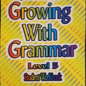 Growing With Grammar - Level 5 Workbook
