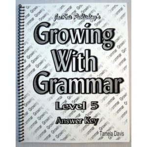Growing With Grammar - Level 5 Workbook Ans. Key only