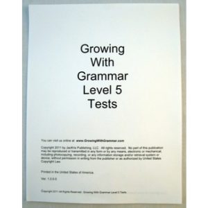 Growing With Grammar - Level 5 Tests & Ans. Key