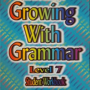 Growing With Grammar - Level 7 Workbook