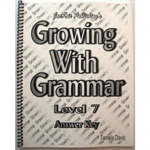 Growing With Grammar - Level 7 Workbook Ans. Key Only