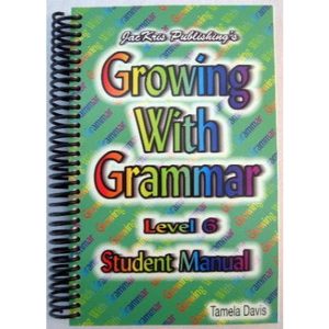 Growing with Grammar - Level 6 Student Manual only