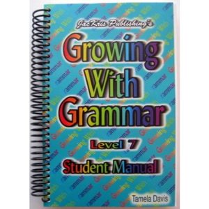 Growing with Grammar - Level 7 Student Manual only