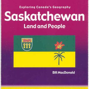 Saskatchewan: Land and People