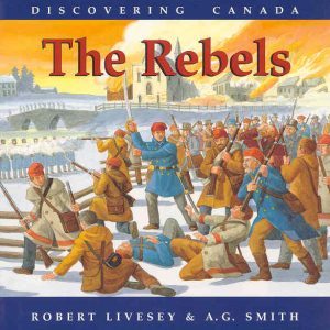 The Rebels - Discovering Canada Series
