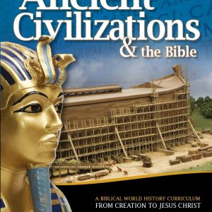 Ancient Civilizations and the Bible - Student Guide