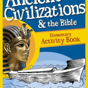 Ancient Civilizations and the Bible - Elementary Activity Book