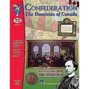 Confederation - The Dominion of Canada Gr 7-8