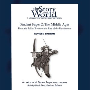 Story of the World Volume 2 Revised - Student Pages Only