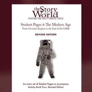 Story of the World Volume 4 Revised - Student Pages Only