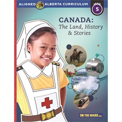 Canada: Land, History & Stories (Alberta Aligned Gr 5)
