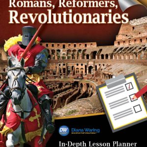 Romans, Reformers and Revolutionaries - Lesson Planner
