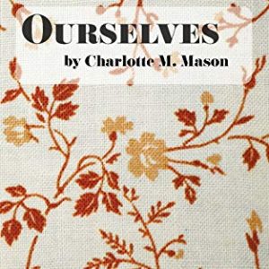 Ourselves: Home Education Series Floral Edition