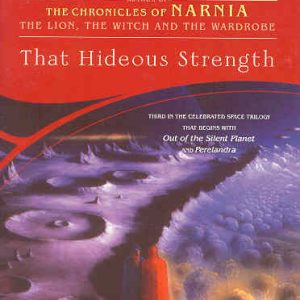 That Hideous Strength - #3 Cosmic Trilogy