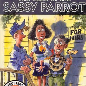 Case of the Sassy Parrot, The - #2 Crimebusters