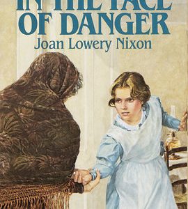In the Face of Danger - #3 Orphan Train Adventures