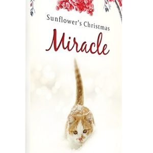 Sunflower's Christmas Miracle