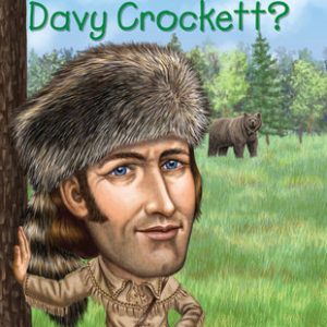 Who Was Davy Crockett?