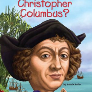 Who Was Christopher Columbus?