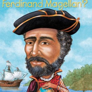 Who Was Ferdinand Magellan?
