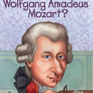 Who Was Wolfgang Amadeus Mozart?