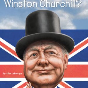Who Was Winston Churchill?